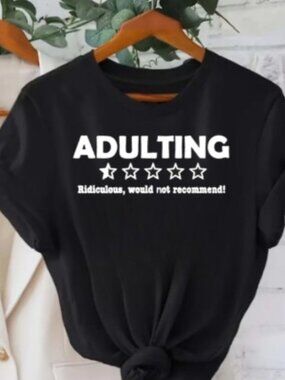 Unisex Adulting, Would Not Recommend crew neck t-shirt